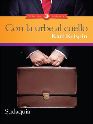 cover image of Con la urbe al cuello